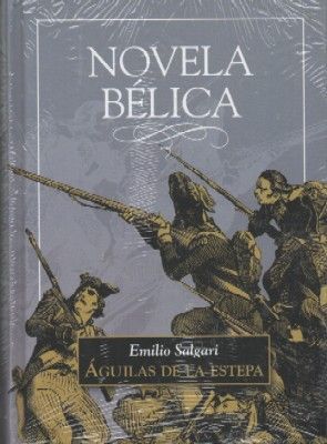 AGUILAS DE LA ESTEPA. COLECCIÓN NOVELA BELICA.