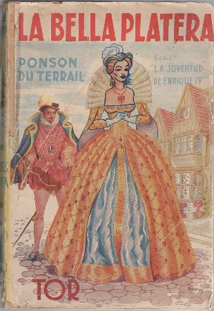 LA BELLA PLATERA. PONSON DU TERRAIL
