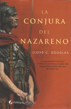 LA CONJURA DEL NAZARENO    LLOYD C. DOUGLAS
