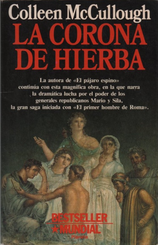 LA CORONA DE HIERBA     McCULLOUGH, COLLEEN