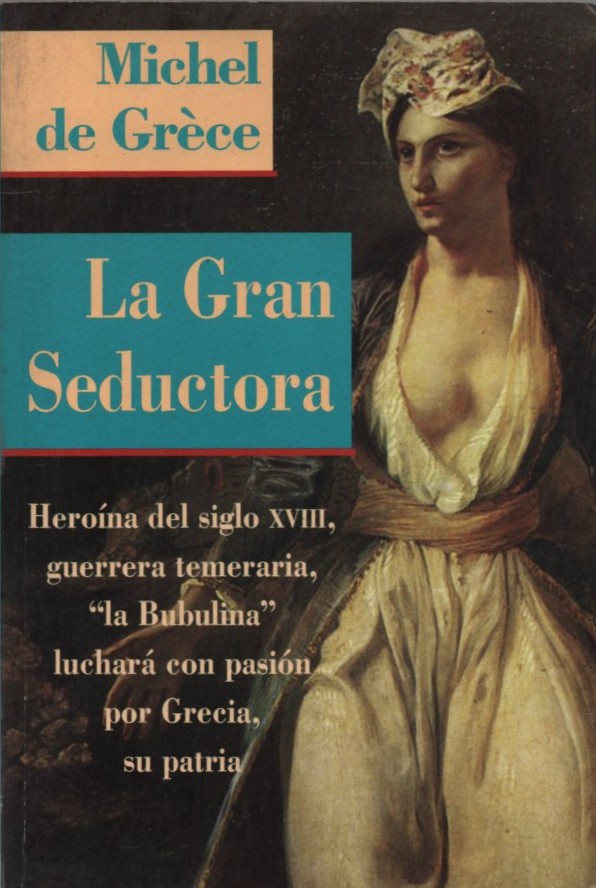 LA GRAN SEDUCTORA     DE GRÈCE,  MICHEL