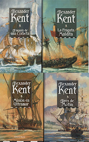 LA FRAGATA MALDITA, EL MANDO DE UNA CORBETA. AIRES DE MOTIN Y MISION EN ULTRAMAR  KENT, ALEXANDER