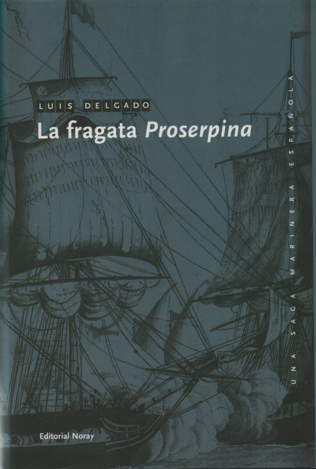 LA FRAGATA PROSERPINA  DELGADO, LUIS