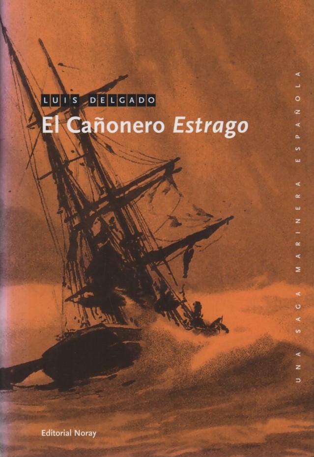 EL CAÑONERO ESTRAGO    DELGADO, LUIS