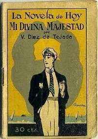 MI DIVINA MAJESTAD. COL. LA NOVELA DE HOY. AÑO lll  Nº 119