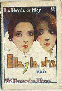 ELLA Y LA OTRA. COL. LA NOVELA DE HOY. AÑO Vl Nº 248