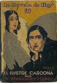 EL ILUSTRE CARDONA. COL. LA NOVELA DE HOY. AÑO ll Nº 55