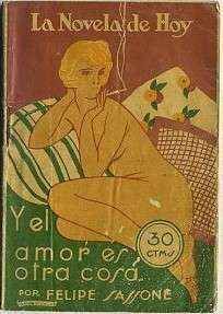 Y EL AMOR ES OTRA COSA. COL. LA NOVELA DE HOY. AÑO lV Nº 139