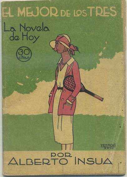 EL MEJOR DE LOS TRES. COL. LA NOVELA DE HOY. AÑO ll Nº 63