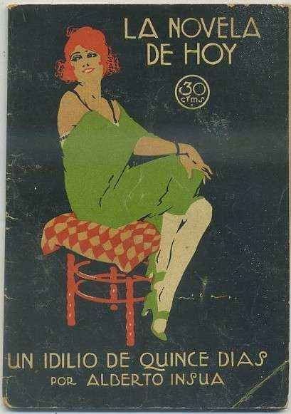 UN ILIDIO DE QUINCE DIAS. COL. LA NOVELA DE HOY. AÑO l Nº 27