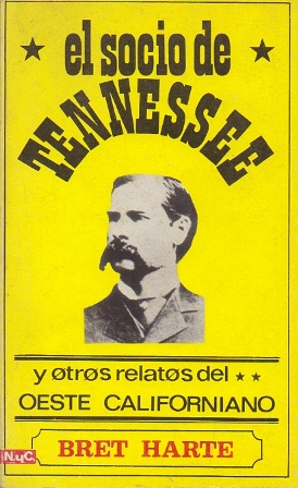 EL SOCIO DE TENNESSEE Y OTROS RELATOS DEL OESTE CALIFORNIANO