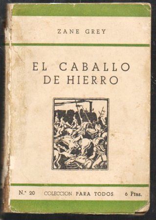 EL CABALLO DE HIERRO - COLECCIÓN PARA TODOS Nº 20