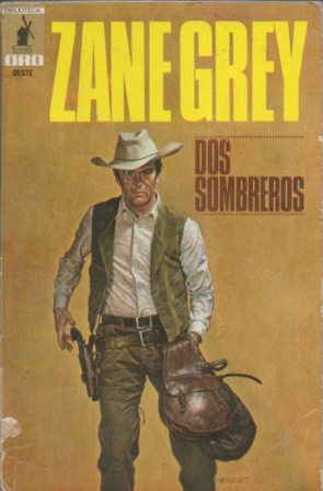 DOS SOMBREROS - COLECCIÓN BIBLIOTECA ORO-OESTE Nº 60