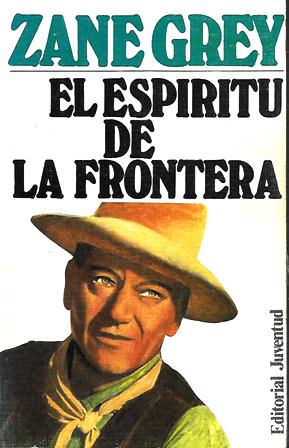 NOVELA DEL OESTE. EL ESPIRITU DE LA FRONTERA