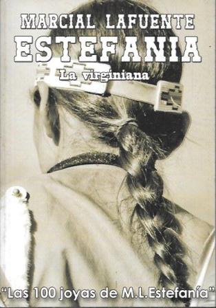 LA VIRGINIANA. LAS 100 JOYAS DE MARCIAL LAFUENTE ESTEFANIA  Nº 214