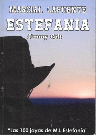 JIMMY COLT. LAS 100 JOYAS DE MARCIAL LAFUENTE ESTEFANIA  Nº 227