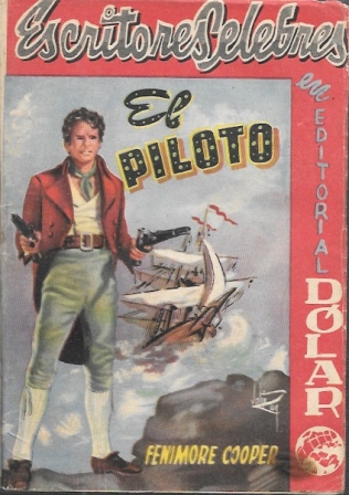 EL PILOTO - ESCRITORES CELEBRES EN EDITORIAL DÓLAR Nº 70