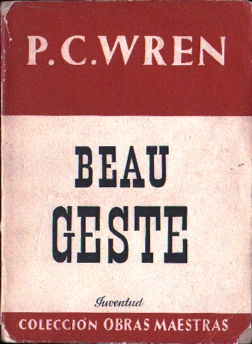 BEAU GESTE - COLECCIÓN OBRAS MAESTRAS