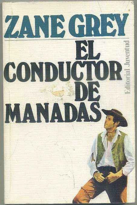 EL CONDUCTOR DE MANADAS. EDITORIAL JUVENTUD