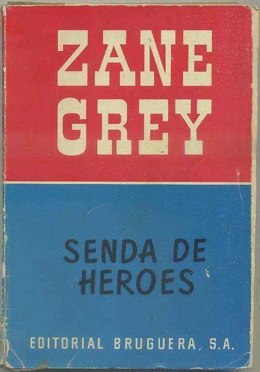 SENDAS DE HEROES. Nº 4. EDITORIAL BRUGUERA