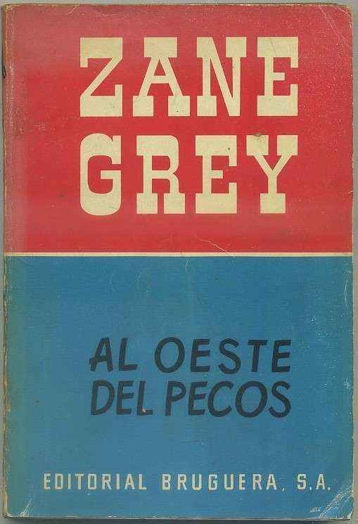 AL OESTE DEL PECOS. Nº 1. EDITORIAL BRUGUERA