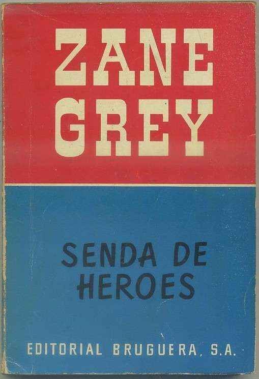 SENDAS DE HEROES. Nº 4. EDITORIAL BRUGUERA