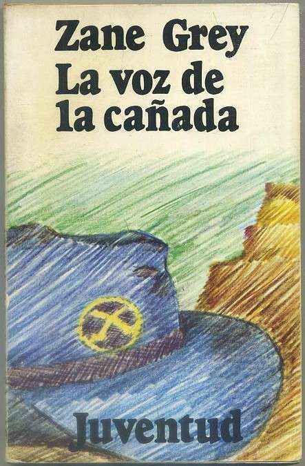 LA VOZ DE LA CAÑADA. EDITORIAL JUVENTUD