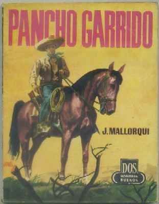EL COYOTE. PANCHO GARRIDO. COL. 2 HOMBRES BUENOS Nº 82