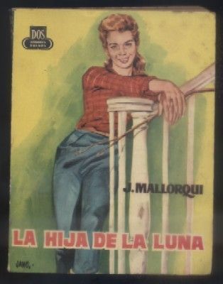 LA HIJA DE LA LUNA. COLECCIÓN DOS HOMBRES BUENOS Nº 73.