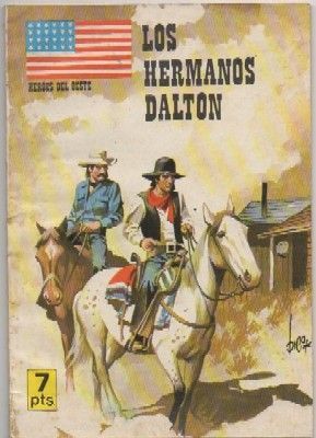 LOS HERMANOS DALTON. COL. HEROES DEL OESTE Nº 6