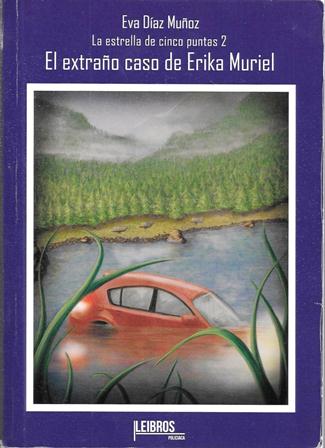 EL EXTRAÑO CASO DE ERIKA MURIEL - LA ESTRELLA DE CINCO PUNTAS 2