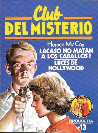 ¿ACASO NO MATAN AL LOS CABALLOS? / LUCES DE HOLLYWOOD - CLUB DEL MISTERIO Nº 13