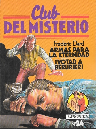 ARMAS PARA LA ETERNIDAD / ¡VOTAD A BERURIER! - CLUB DEL MISTERIO Nº 24