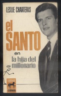 EL SANTO EN LA HIJA DEL MILLONARIO. COL. CABALLO NEGRO CRIMEN Nº 8.