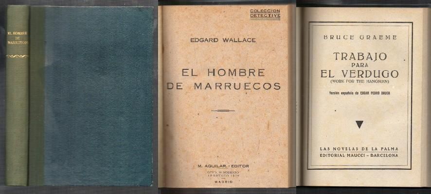EL HOMBRE DE MARRUECOS - - TRABAJO PARA EL VERDUGO. 2 OBRAS.