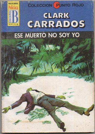ESE MUERTO NO SOY YO. COL. PUNTO ROJO Nº 62