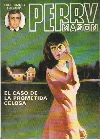 PERRY MASON EL CASO DE LA PROMETIDA CELOSA