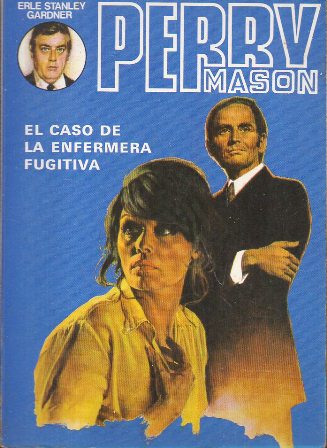 PERRY MASON EL CASO DE LA ENFERMERA FUGITIVA