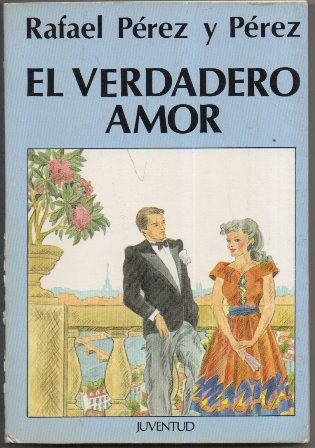 EL VERDADERO AMOR. EDIT. JUVENTUD