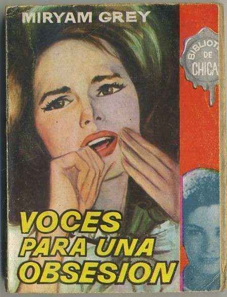 VOCES PARA UNA OBSESION. BIBLIOTECA DE CHICAS Nº 199. EDIT. CID