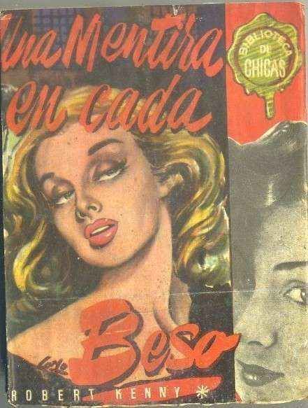 UNA MENTIRA EN CADA BESO. BIBLIOTECA DE CHICAS Nº 48. EDIT. CID