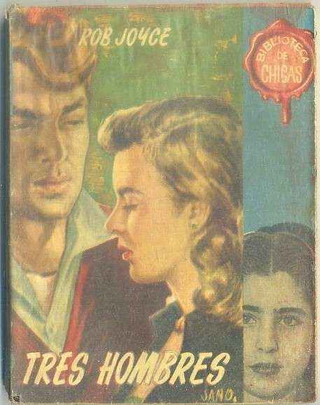 TRES HOMBRES. BIBLIOTECA DE CHICAS Nº 9. EDIT. CID
