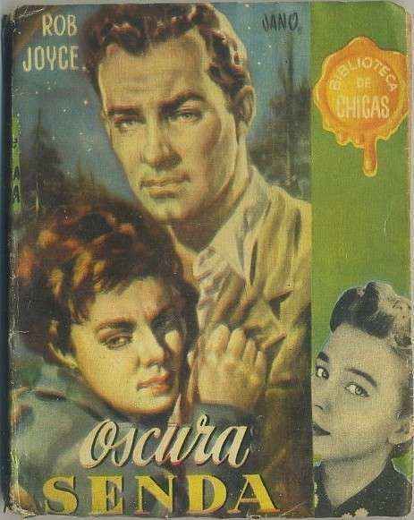 OSCURA SENDA. BIBLIOTECA DE CHICAS Nº 38. EDIT. GILSA