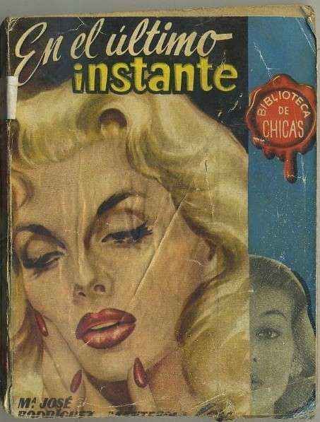 EN EL ULTIMO INSTANTE TOMO l. BIBLIOTECA DE CHICAS Nº 119. EDIT. CID