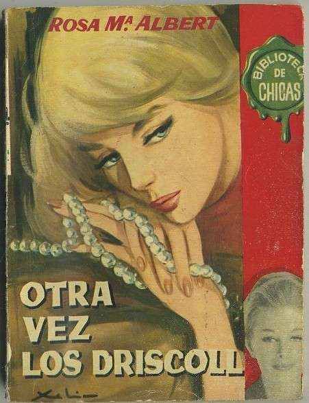 OTRA VEZ LOS DRISCOLL. BIBLIOTECA DE CHICAS Nº 340. EDIT. CID