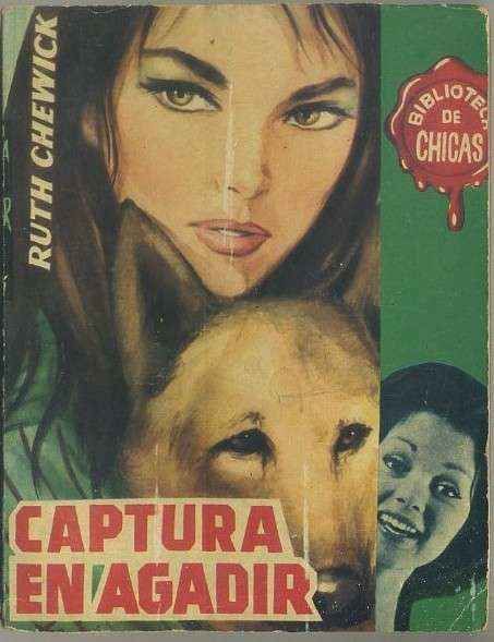 CAPTURA EN AGADIR. BIBLIOTECA DE CHICAS Nº 301. EDIT. CID