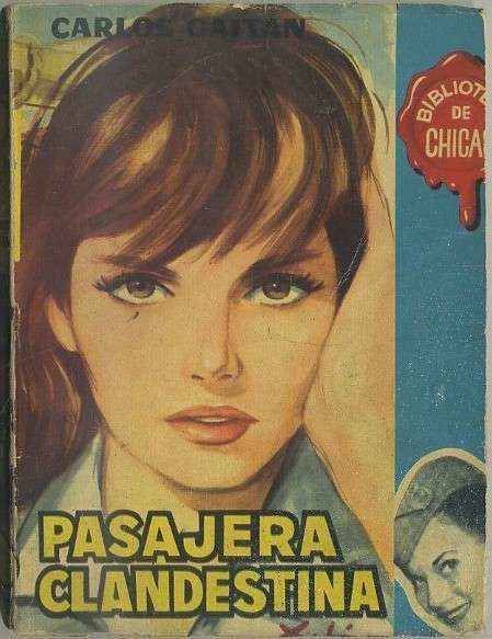 PASAJERA CLANDESTINA. BIBLIOTECA DE CHICAS Nº 220. EDIT. CID