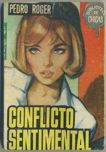CONFLICTO SENTIMENTAL. BIBLIOTECA DE CHICAS Nº 459. EDIT. CID