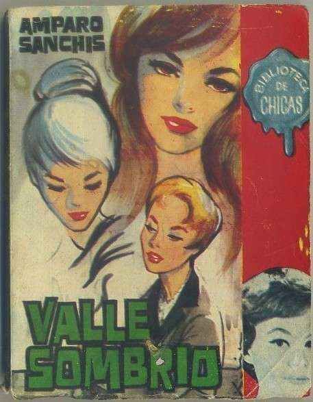 VALLE SOMBRIO.. BIBLIOTECA DE CHICAS Nº 364. EDIT. CID