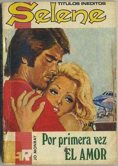 POR PRIMERA VEZ EL AMOR. TITULOS INEDITOS SELENE Nº 161 EDIT. ROLLAN
